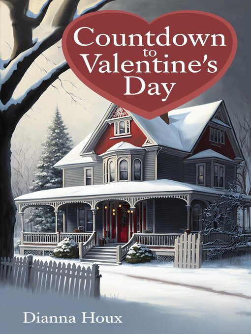 Title details for Countdown to Valentine's Day by Dianna Houx - Available